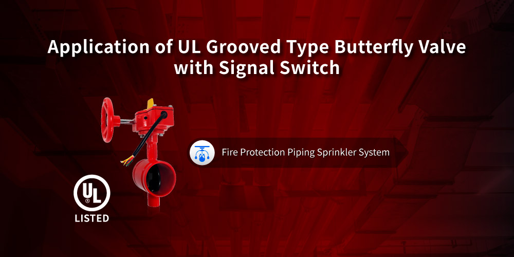 grooved butterfly valve with signal switch for fire protection systems